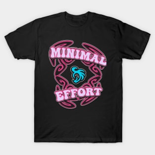 Minimal Effort T-Shirt